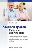 Steuern sparen für Rentner und Pensionäre (eBook, ePUB)