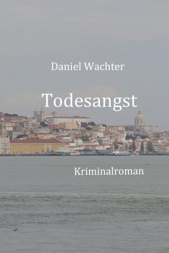 Todesangst (eBook, ePUB) - Wachter, Daniel