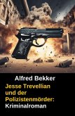 Jesse Trevellian und der Polizistenmörder (eBook, ePUB)