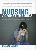 Nursing against the Odds (eBook, PDF)