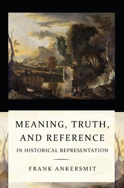 Meaning, Truth, and Reference in Historical Representation (eBook, PDF)