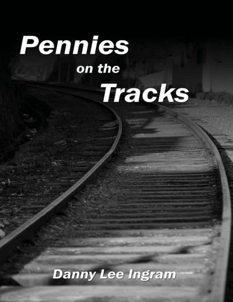 Pennies on the Tracks (eBook, ePUB)