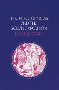 The Peace of Nicias and the Sicilian Expedition (eBook, PDF) - Kagan, Donald