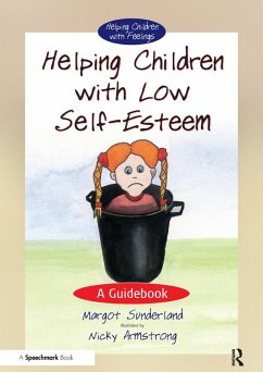 Helping Children with Low Self-Esteem (eBook, ePUB) - Sunderland, Margot; Hancock, Nicky