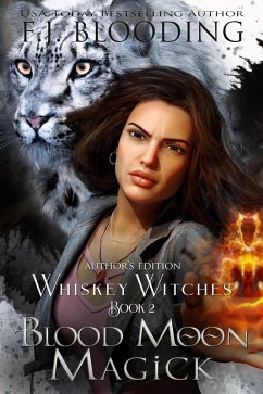 Blood Moon Magick (Whiskey Witches, #2) (eBook, ePUB) - Blooding, F. J.
