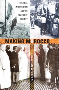 Making Morocco (eBook, PDF) - Wyrtzen, Jonathan