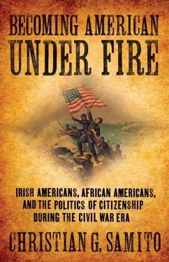Becoming American under Fire (eBook, PDF) - Samito, Christian G.