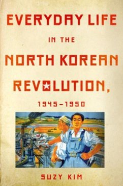 Cover Everyday Life in the North Korean Revolution, 1945-1950 (eBook, PDF)