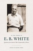 In the Words of E. B. White (eBook, PDF)