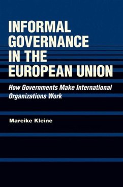 Informal Governance in the European Union (eBook, PDF) - Kleine, Mareike