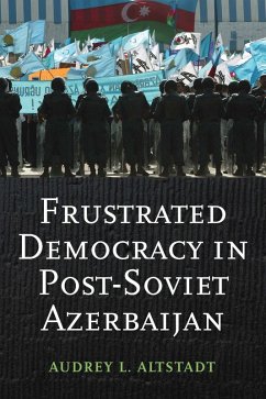 Cover Frustrated Democracy in Post-Soviet Azerbaijan (eBook, ePUB)