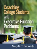 Coaching College Students with Executive Function Problems (eBook, ePUB)