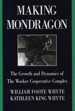 Making Mondragón (eBook, PDF) - Whyte, Kathleen King; Whyte, William Foote