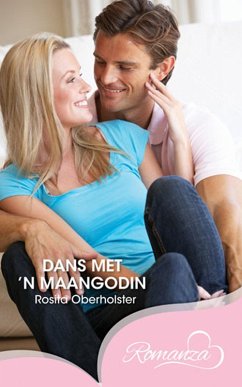Dans met 'n Maangodin (eBook, ePUB) - Oberholster, Rosita