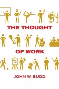 The Thought of Work (eBook, PDF) - Budd, John W.
