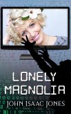 Lonely Magnolia (eBook, ePUB) Lonely Magnolia (eBook, ePUB)