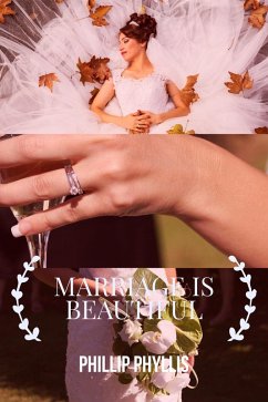 Cover Marriage is Beautiful (eBook, ePUB)