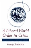 A Liberal World Order in Crisis (eBook, PDF)
