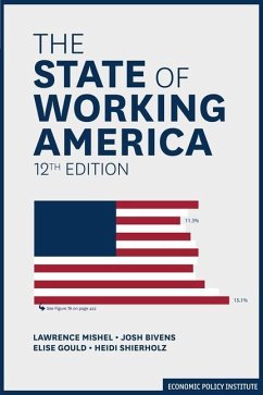 The State of Working America (eBook, PDF) - Bivens, Josh; Gould, Elise; Mishel, Lawrence; Shierholz, Heidi
