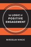 The Logic of Positive Engagement (eBook, PDF)