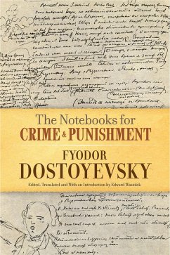 The Notebooks for Crime and Punishment (eBook, ePUB) - Dostoyevsky, Fyodor