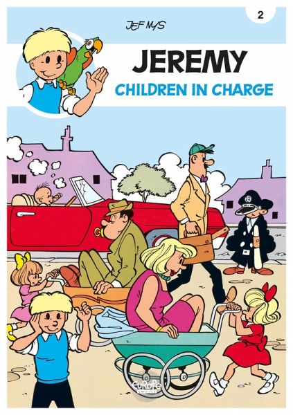 Jeremy - Volume 2 - Children in Charge (eBook, ePUB) Jeremy - Volume 2 - Children in Charge (eBook, ePUB)