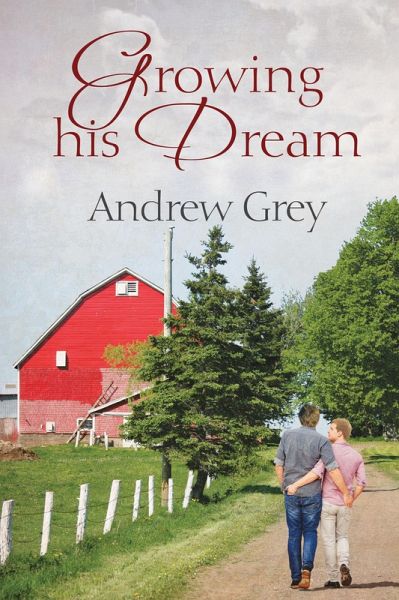 Growing His Dream (eBook, ePUB)