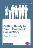 Getting Ready for Direct Practice in Social Work (eBook, ePUB)