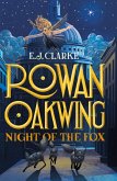 Rowan Oakwing: Night of the Fox (eBook, ePUB)