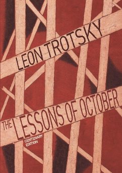 Lessons of October (eBook, ePUB) - Trotsky, Leon