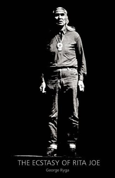 The Ecstasy of Rita Joe (eBook, ePUB)