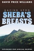 Gazing Upon Sheba's Breasts (eBook, ePUB)