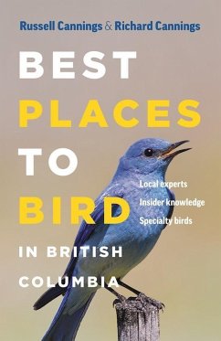 Best Places to Bird in British Columbia (eBook, ePUB) - Cannings, Richard; Cannings, Russell