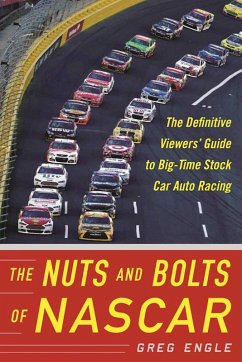 The Nuts and Bolts of NASCAR (eBook, ePUB) - Engle, Greg