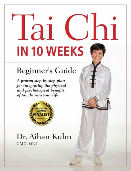 Tai Chi In 10 Weeks (eBook, ePUB) Tai Chi In 10 Weeks (eBook, ePUB)