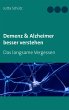 Demenz & Alzheimer besser verstehen - Bild 1