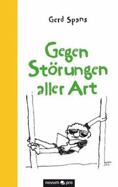 Gegen Störungen aller Art - Spans, Gerd