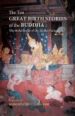 The Ten Great Birth Stories of the Buddha (eBook, ePUB)