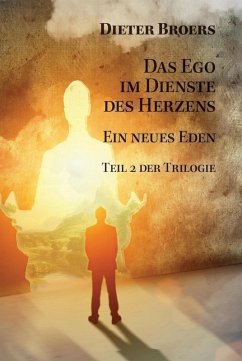 Das Ego im Dienste des Herzens (eBook, ePUB) - Broers, Dieter