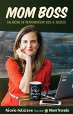 Mom Boss (eBook, ePUB) Mom Boss (eBook, ePUB)