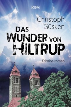 Das Wunder von Hiltrup / Niklas De Jong Bd.2 - Güsken, Christoph