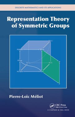 Representation Theory of Symmetric Groups (eBook, PDF) - Meliot, Pierre-Loic