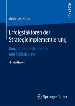 Erfolgsfaktoren der Strategieimplementierung - Raps, Andreas
