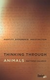 Thinking Through Animals (eBook, ePUB)
