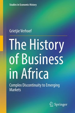 The History of Business in Africa - Verhoef, Grietjie
