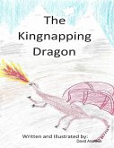 The Kingnapping Dragon (eBook, ePUB)