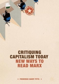 Critiquing Capitalism Today - Pitts, Frederick Harry