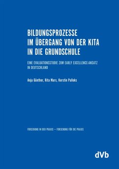 Bildungsprozesse im Übergang von der Kita in die Grundschule - Palloks, Kerstin;Marx, Rita;Günther, Anja