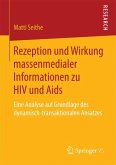 Rezeption und Wirkung massenmedialer Informationen zu HIV und Aids