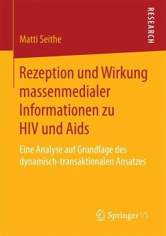 Rezeption und Wirkung massenmedialer Informationen zu HIV und Aids - Seithe, Matti